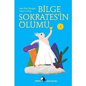 BILGE SOKRATESIN ÖLÜMÜ - JEAN PAUL MONGIN