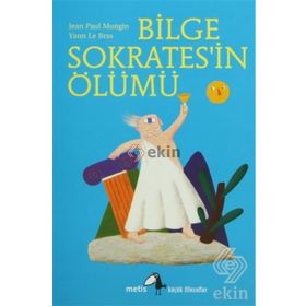 BILGE SOKRATESIN ÖLÜMÜ - JEAN PAUL MONGIN