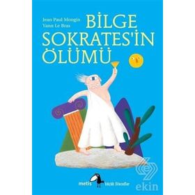 Bilge Sokrates'in Ölümü - Küçük Filozoflar - Kolektif