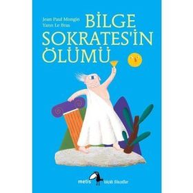 Bilge Sokrates'in Ölümü - Küçük Filozoflar - Kolektif