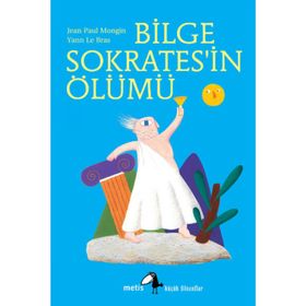 Bilge Sokrates'in Ölümü - Küçük Filozoflar - Kolektif