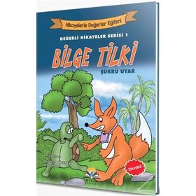 Bilge Tilki - Değerli Hikayeler Serisi 1 Şükrü Uyar