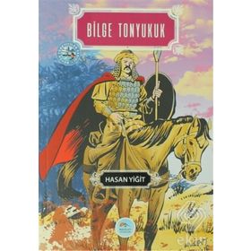 Bilge Tonyukuk - Hasan Yiğit