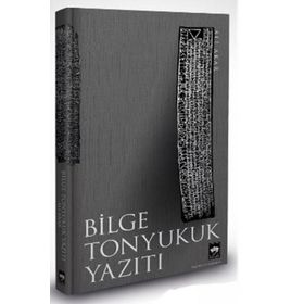 Bilge Tonyukuk Yazıtı - Ali Akar