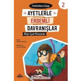 Bilge Uçak Müzesinde - Ayetlerle Erdemli Davranış - Kolektif