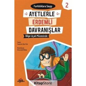 Bilge Uçak Müzesinde - Ayetlerle Erdemli Davranış - Kolektif