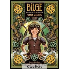 Bilge Ve Zaman Makinesi - Yadigar