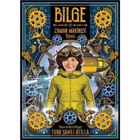 Bilge Ve Zaman Makinesi - Yadigar