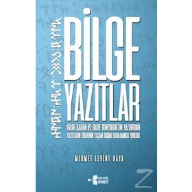 Bilge Yazıtlar - Mehmet Levent Kaya