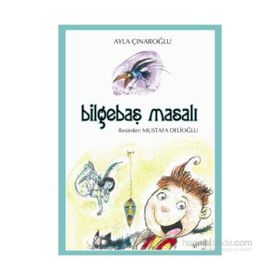 BİLGEBAŞ MASALI (10-12 YAŞ) - AYLA ÇINAROĞLU