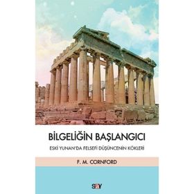 Bilgeliğin Başlangıcı - Francis MacDonald Cornford