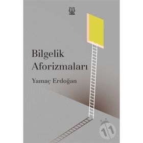 Bilgelik Aforizmaları - Yamaç Erdoğan