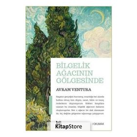 Bilgelik Ağacının Gölgesinde - Avram Ventura