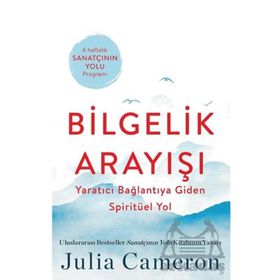 Bilgelik Arayışı Julia Cameron