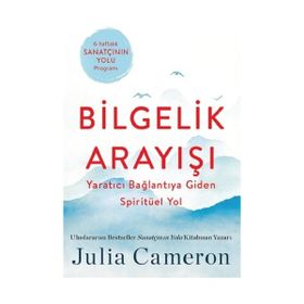 Bilgelik Arayışı Julia Cameron