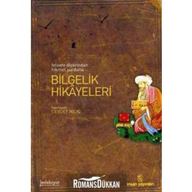 BILGELIK HIKAYELERI FELSEFE DİYARINDAN HIKMET YURDUNA - CEVDET KILIÇ