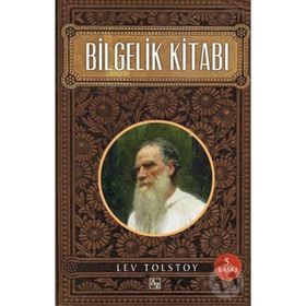 BILGELIK KITABI - LEV TOLSTOY