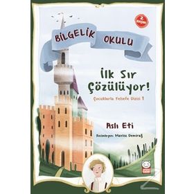 Bilgelik Okulu:İlk Sır Çözülüyor - Aslı Eti