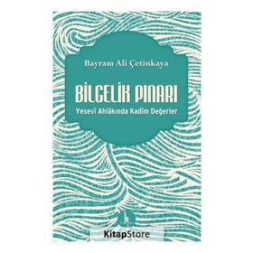 Bilgelik Pınarı - Bayram Ali Çetinkaya