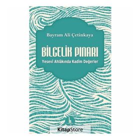 Bilgelik Pınarı - Bayram Ali Çetinkaya