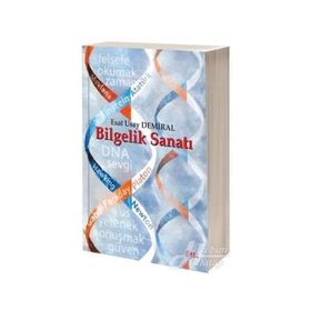Bilgelik Sanatı - Esat Usay Demiral