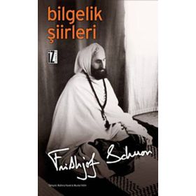 BILGELIK ŞİİRLERİ - FRITHJOF SCHUON
