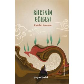 Bilgenin Gölgesi Beyaz Bulut Kitap
