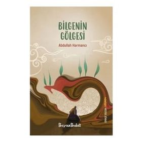 Bilgenin Gölgesi Beyaz Bulut Kitap