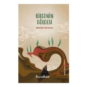 Bilgenin Gölgesi Beyaz Bulut Kitap
