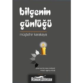 Bilgenin Günlüğü - Müştehir Karakaya