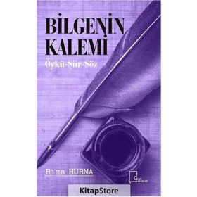 Bilgenin Kalemi - Rıza Hurma