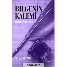 Bilgenin Kalemi - Rıza Hurma