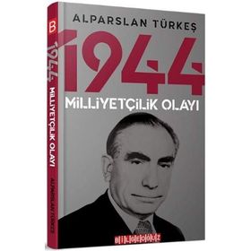 Bilgeoğuz Yayınları 1944 Milliyetçilik Olayı