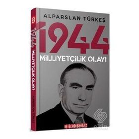 Bilgeoğuz Yayınları 1944 Milliyetçilik Olayı