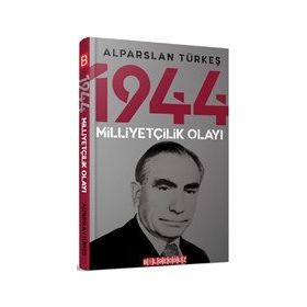 Bilgeoğuz Yayınları 1944 Milliyetçilik Olayı