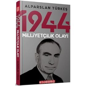 Bilgeoğuz Yayınları 1944 Milliyetçilik Olayı