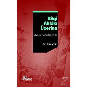 Bilgi Ahlakı Üzerine -İbn Useymin