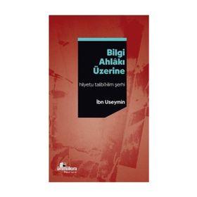 Bilgi Ahlakı Üzerine -İbn Useymin