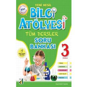 Bilgi Atölyesi Tüm Dersler Soru Bankası