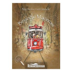 BILGI AVCILARI GIZLI GÖREVDE BEYOĞLU MACERASI - SARA ŞAHİNKANAT (ISBN:9789750820526)