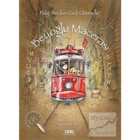 Bilgi Avcıları Gizli Görevde Beyoğlu Macerası - Sara Şahinkanat