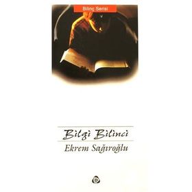 BILGI BILINCI - EKREM SAĞIROĞLU