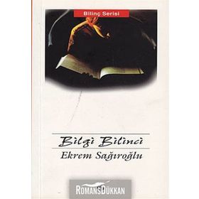 BILGI BILINCI - EKREM SAĞIROĞLU