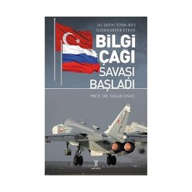 Bilgi Çağı Savaşı Başladı - Yaşar Onay
