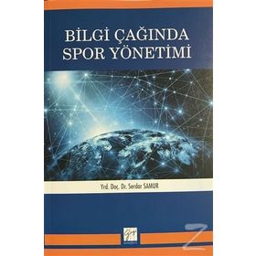 Bilgi Çağında Spor Yönetimi - Serdar Samur