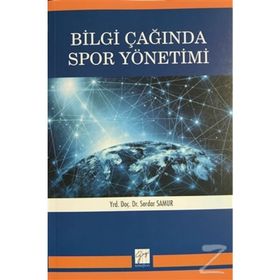 Bilgi Çağında Spor Yönetimi - Serdar Samur