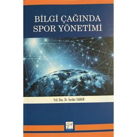 Bilgi Çağında Spor Yönetimi - Serdar Samur