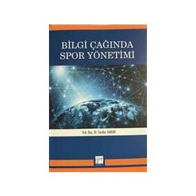 Bilgi Çağında Spor Yönetimi - Serdar Samur