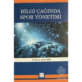 Bilgi Çağında Spor Yönetimi - Serdar Samur