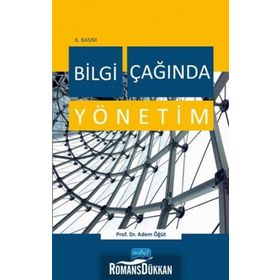 Bilgi Çağında Yönetim - Adem Öğüt